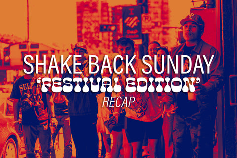 Shake Back Sunday 'Festival Edition' Recap