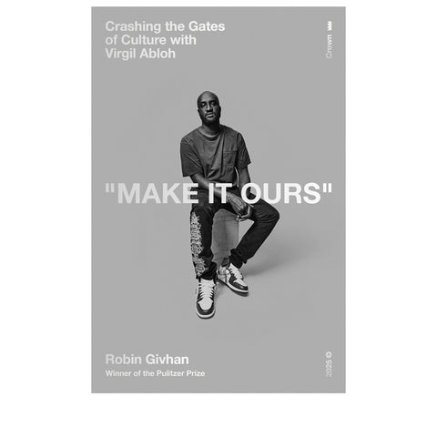 Penguin Random House Make It Ours - Crashing the Gates of Culture with Virgil Abloh