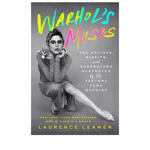 Penguin Random House Warhol's Muses - The Artists, Misfits, and Superstars Destroyed by the Factory Fame Machine