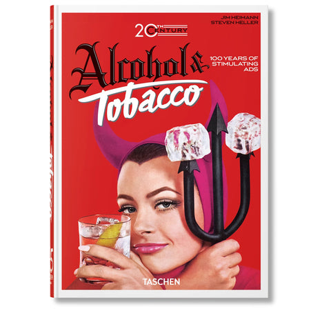 Taschen 20th Century Alcohol & Tobacco Ads - 45th Edition