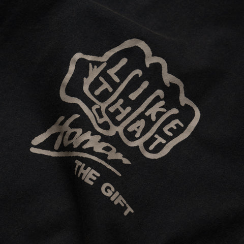 Honor The Gift Like That Tee - Black