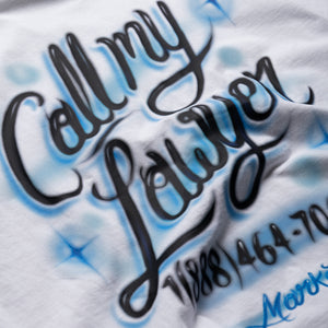 Market Airbrush Call My Lawyer Tee - White